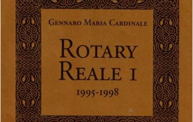 “Rotary Reale” un libro di Gennaro Maria Cardinale