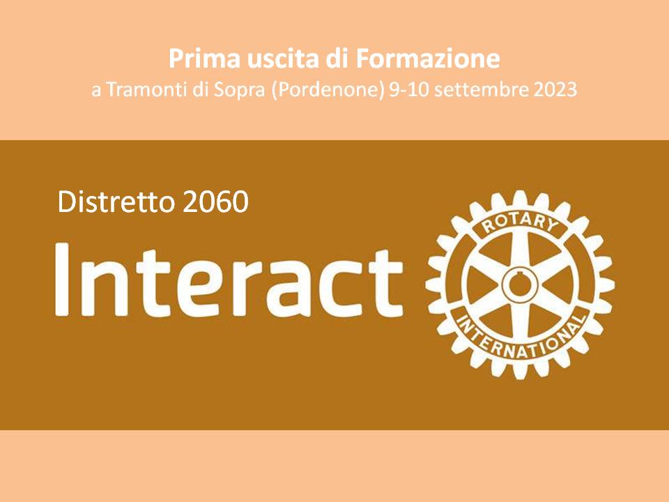 9-10 settembre 2023: Formazione Interact Club a Tramonti di Sopra (Pordenone)