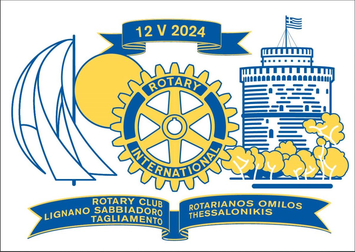 Gemellaggio dei Rotary Club Lignano Sabbiadoro-Tagliamento e Salonicco (GR)