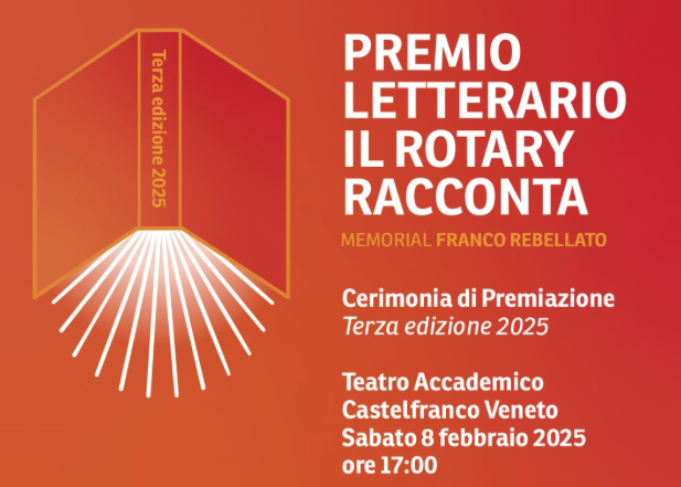 RC Castelfranco Asolo: IL ROTARY RACCONTA - MEMORIAL FRANCO REBELLATO